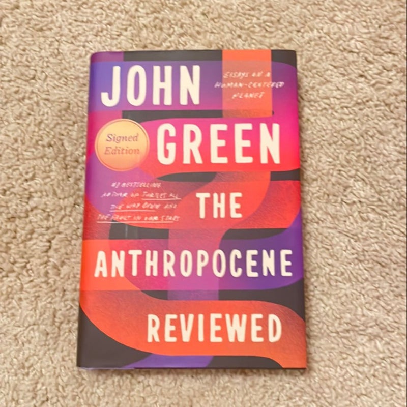 The Anthropocene Reviewed (Signed Edition)