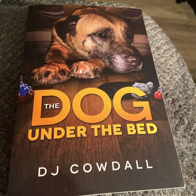 The Dog under the Bed