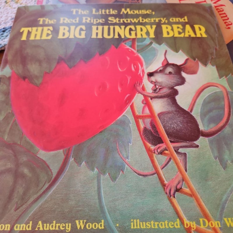 The little mouse, the red ripe strawberry, and the big hungry bear.