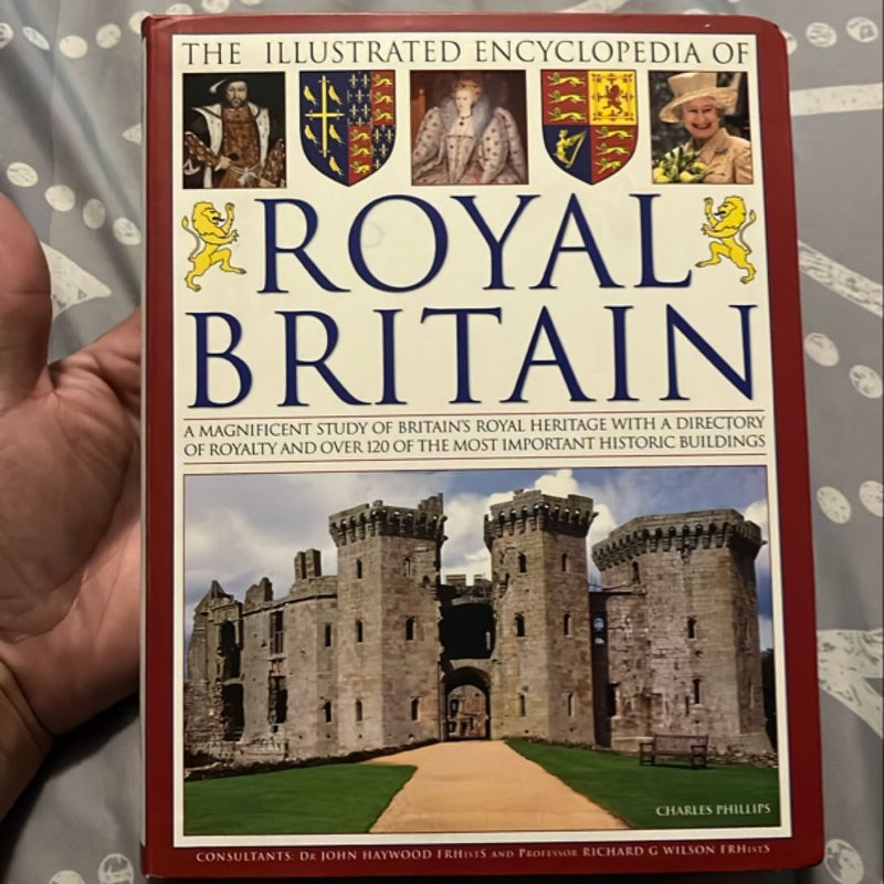 The Illustrated Encyclopedia of Royal Britain 