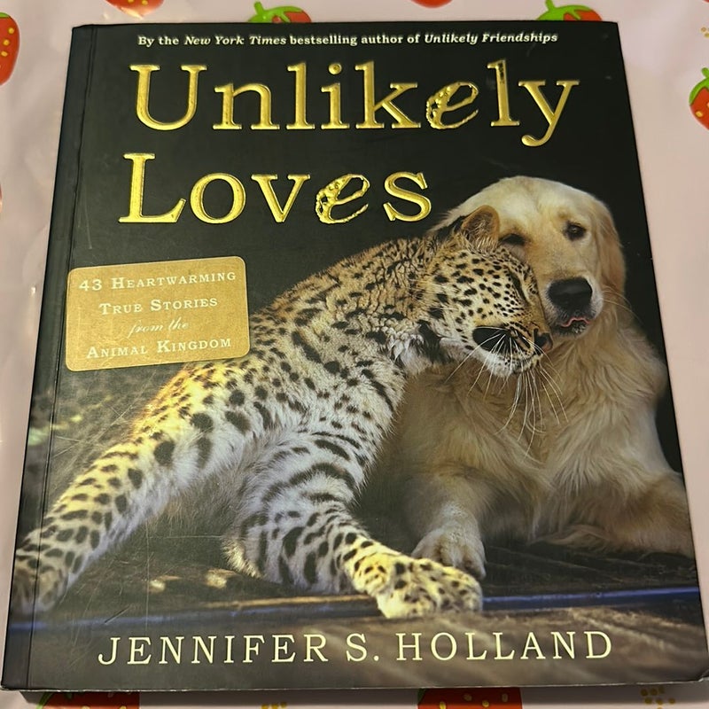 Unlikely Loves