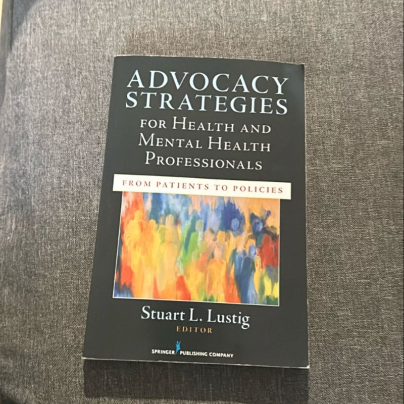 Advocacy Strategies for Health and Mental Health Professionals