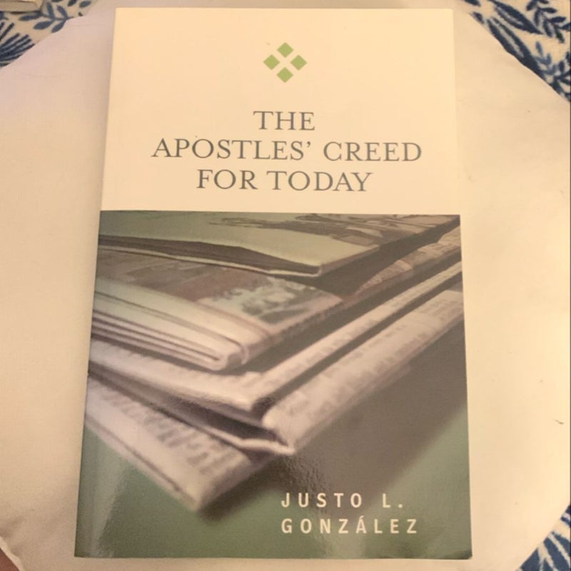 The Apostles' Creed for Today