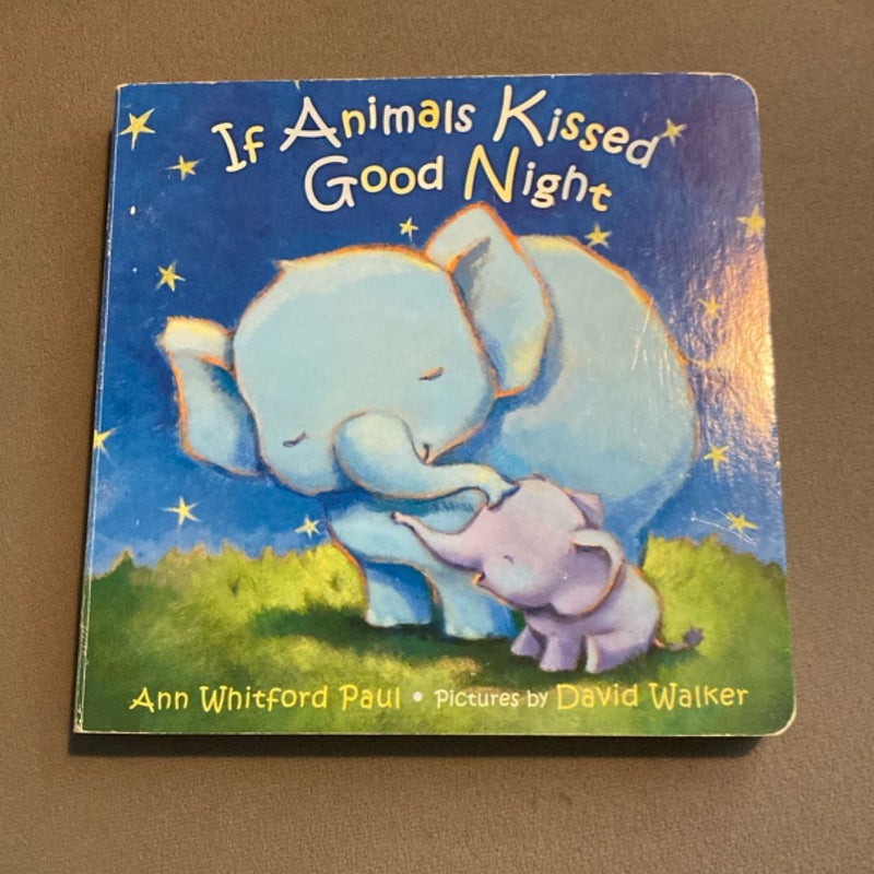 If Animals Kissed Good Night
