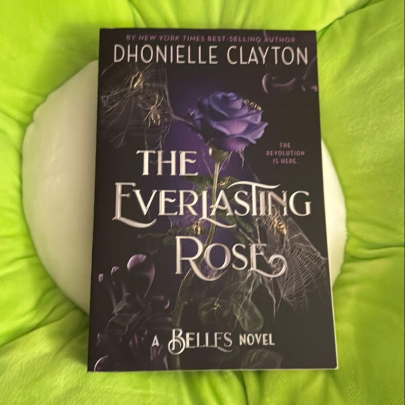 The Everlasting Rose (the Belles Series, Book 2)