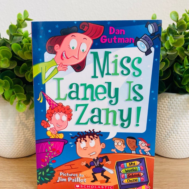 My Weird School Daze #8: Miss Laney Is Zany!