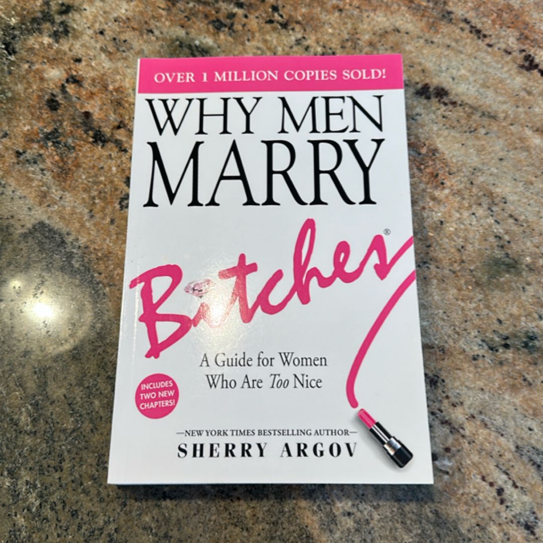 Why Men Marry Bitches