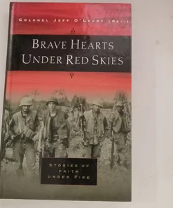 Brave Hearts under Red Skies