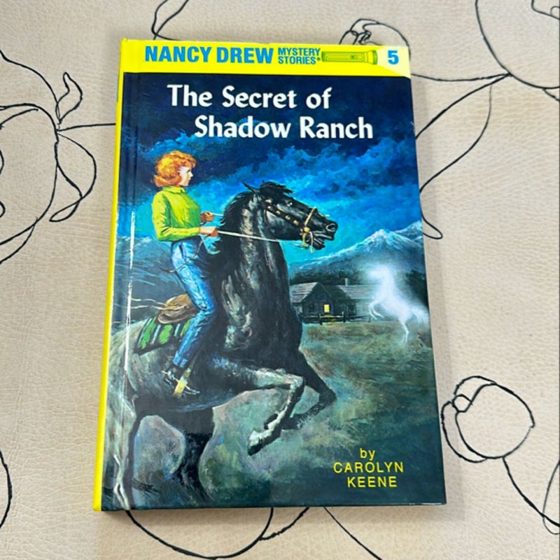 Nancy Drew 05: the Secret of Shadow Ranch