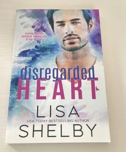 Disregarded Heart (signed)