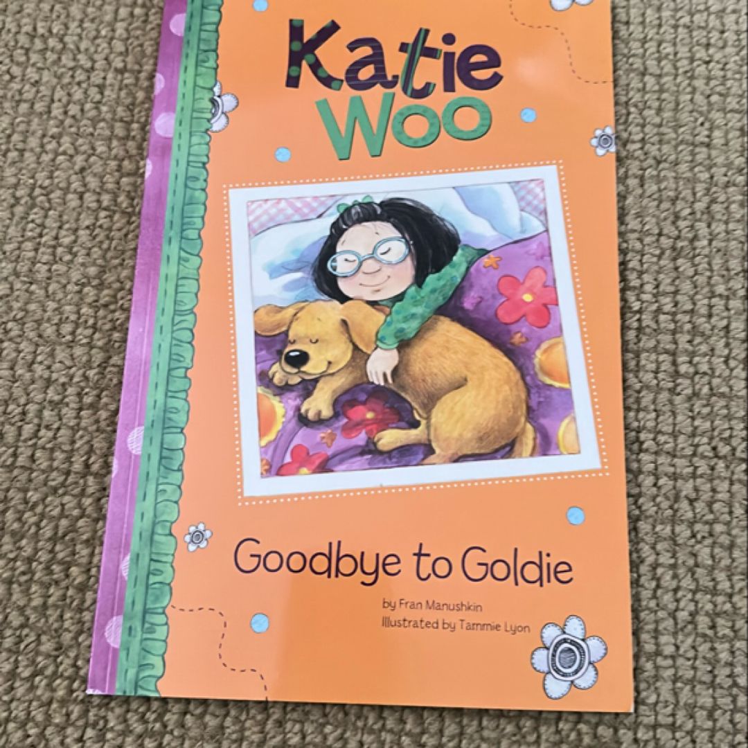 Katie Woo: Goodbye to Goldie