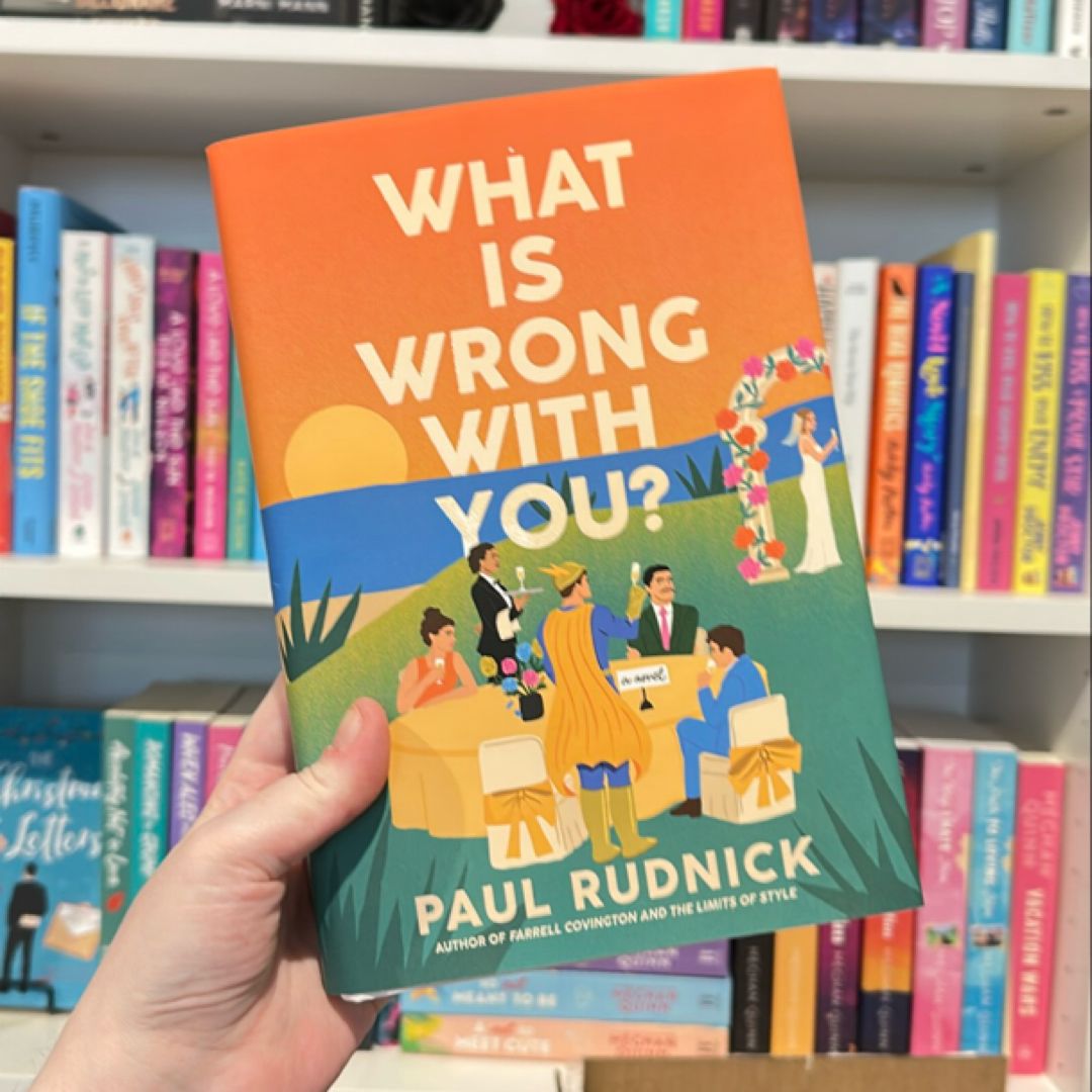 What Is Wrong with You?