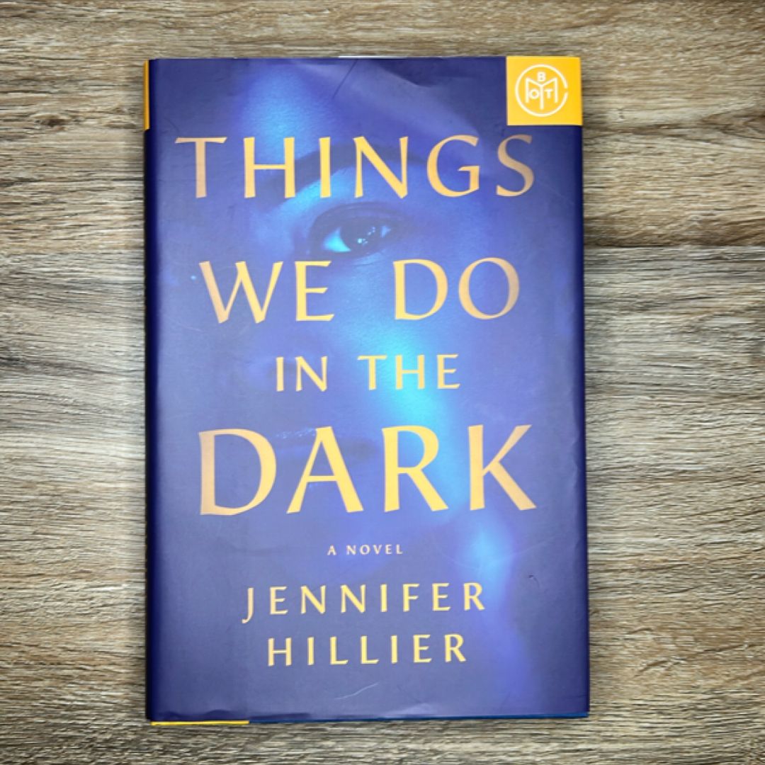 Things We Do in the Dark