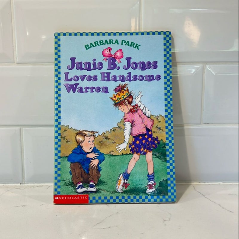 Junie B. Jones #7: Junie B. Jones Loves Handsome Warren