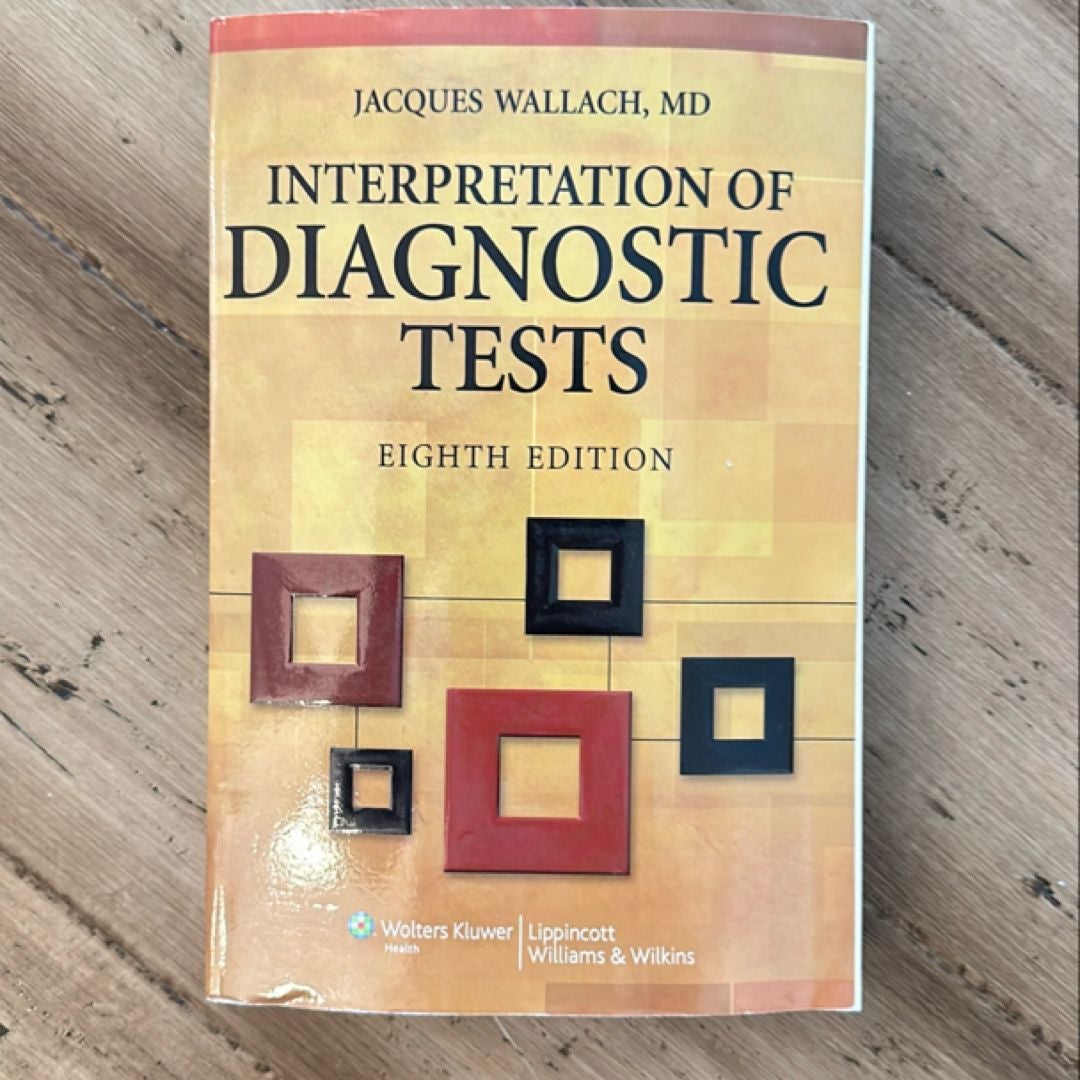Interpretation of diagnostic tests by jacques b wallach