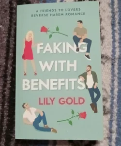 Faking with Benefits