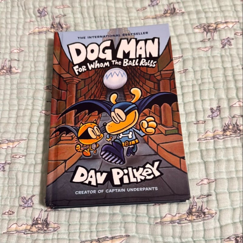 Dog Man for Whom the Ball Rolls