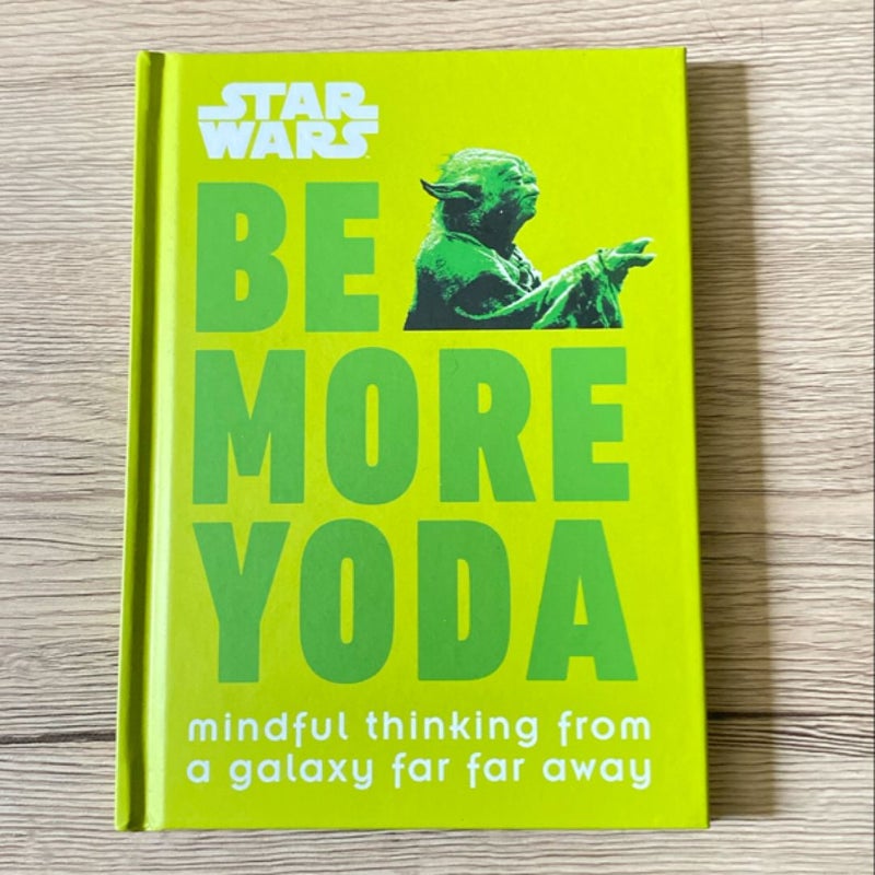 Star Wars: Be More Yoda