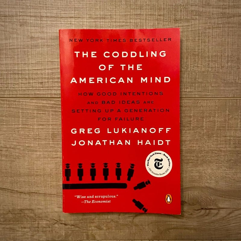 The Coddling of the American Mind