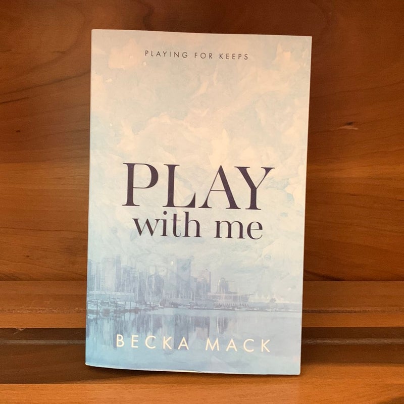Play With Me (Indie Print) by Becka Mack, Paperback Pangobooks