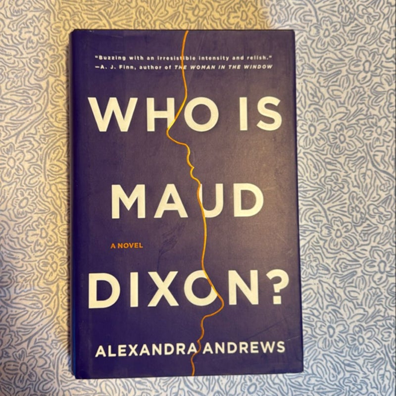 Who Is Maud Dixon?