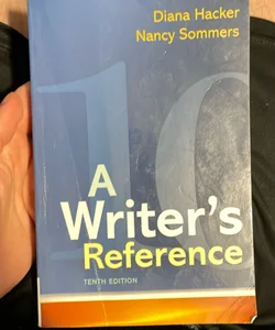 A Writer’s Reference: Tenth Edition