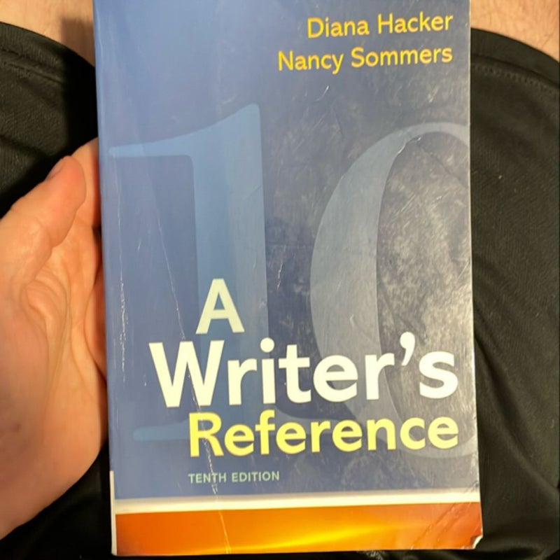 A Writer’s Reference: Tenth Edition