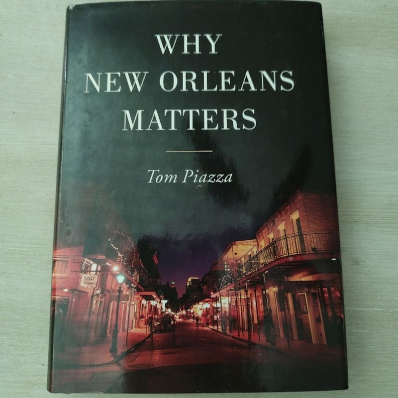 Why New Orleans Matters