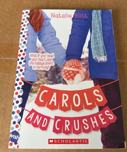 Carols and Crushes
