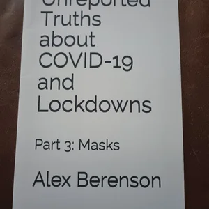 Unreported Truths About Covid-19 and Lockdowns