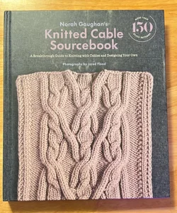 Norah Gaughan's Knitted Cable Sourcebook