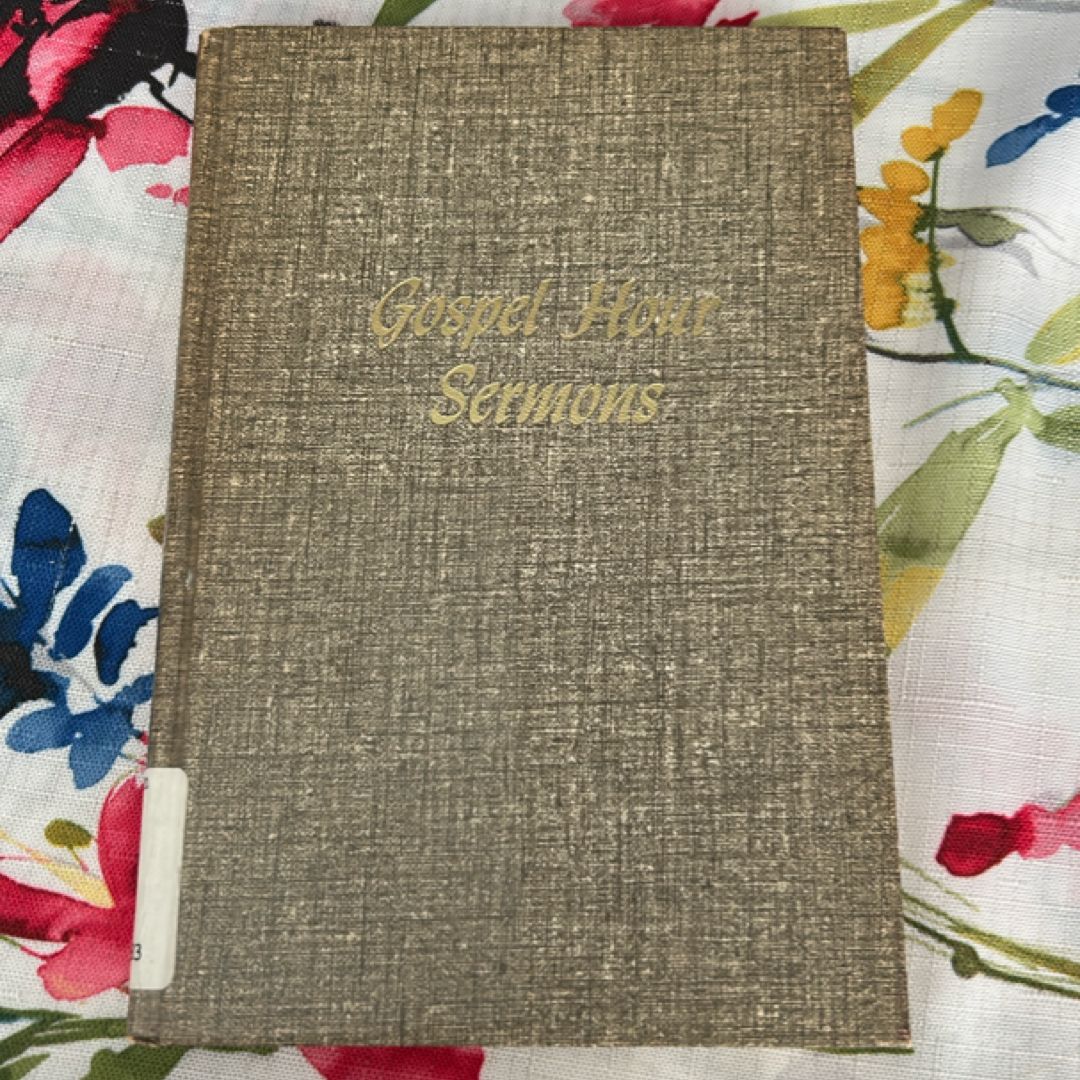 Gospel Hour Sermons
