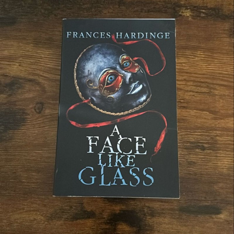 A Face Like Glass