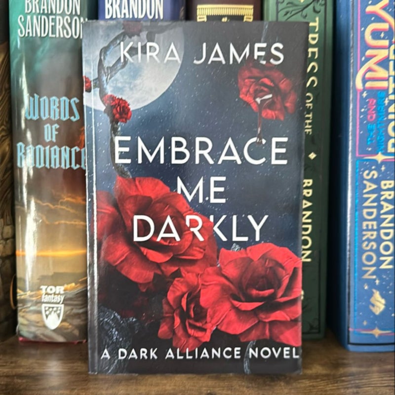 Embrace Me Darkly