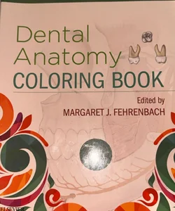 Dental Anatomy Coloring Book