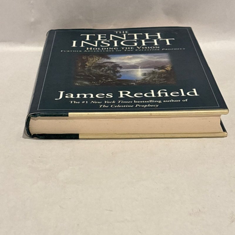 The Tenth Insight : Holding the Vision by James Redfield 1996 First Printing