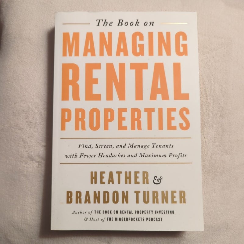 The Book on Managing Rental Properties