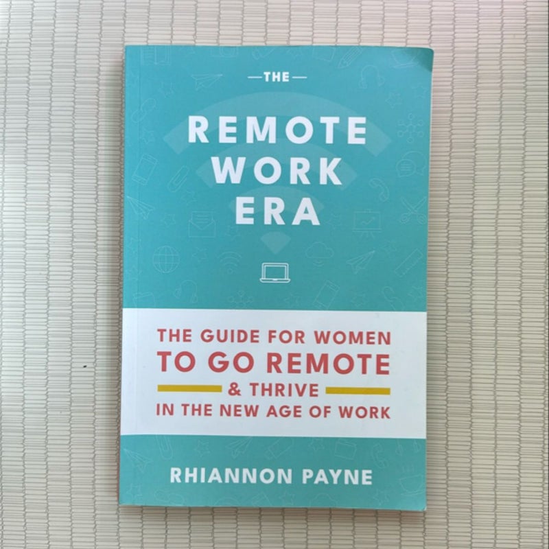 The Remote Work Era