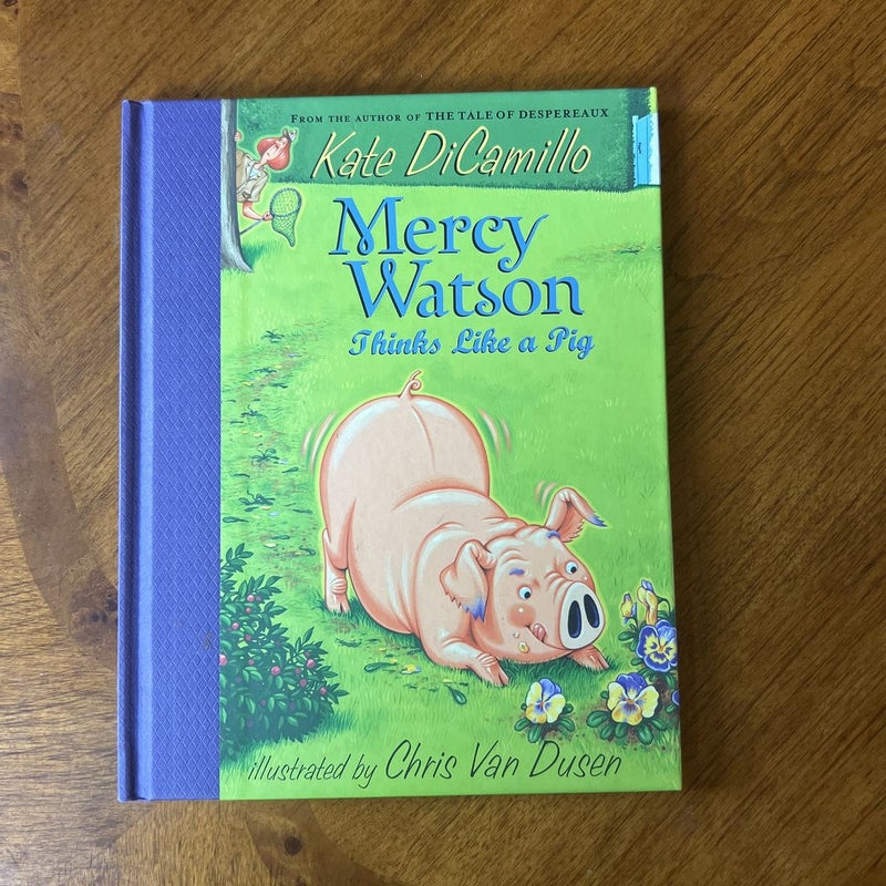 Mercy Watson Thinks Like a Pig