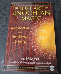 The Lost Art of Enochian Magic