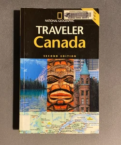National Geographic Traveler: Canada, Second Edition