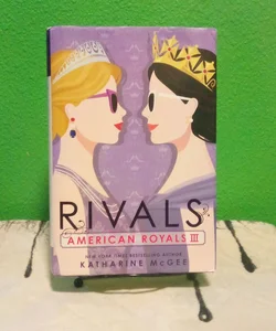 American Royals III: Rivals - First Edition