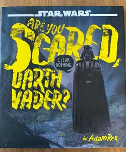Star Wars Are You Scared, Darth Vader?