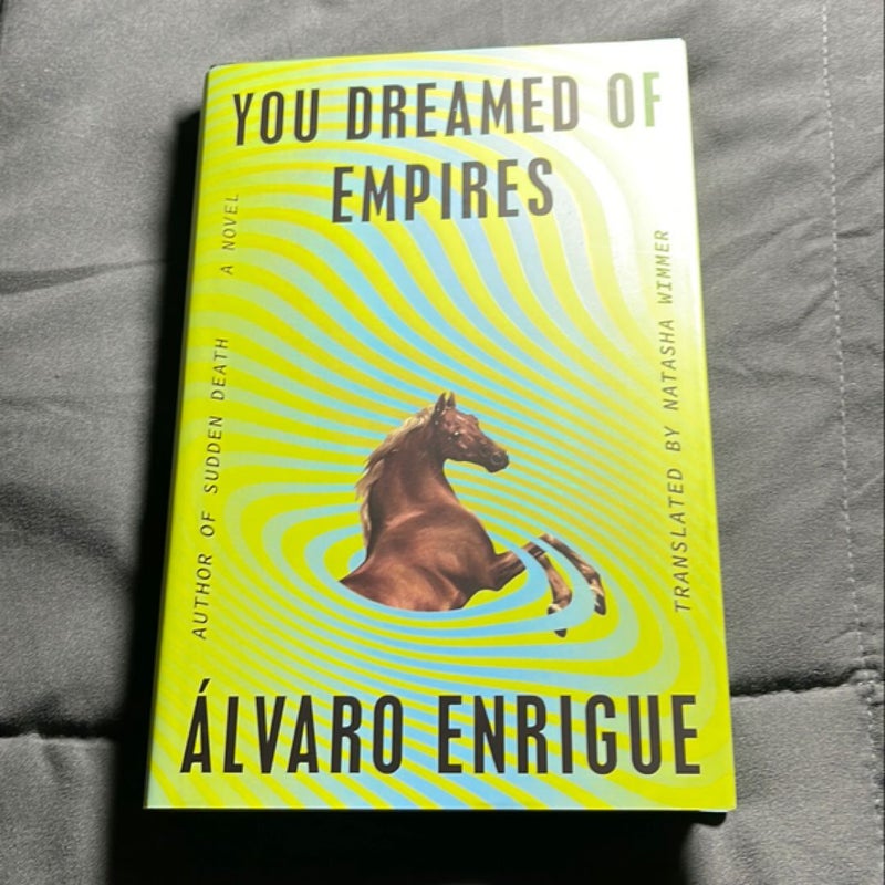 You Dreamed of Empires