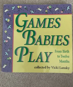 Games Babies Play