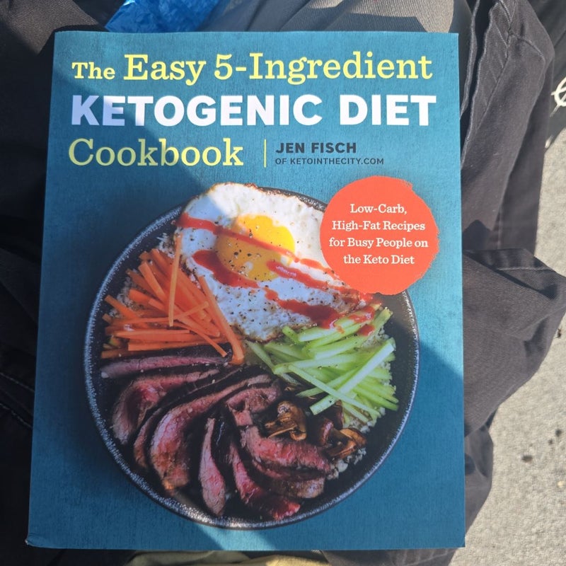 The Easy 5-Ingredient Ketogenic Diet Cookbook