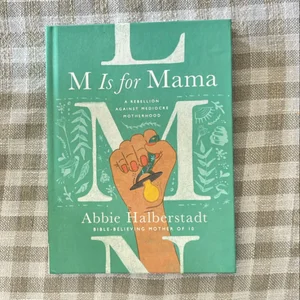 M Is for Mama