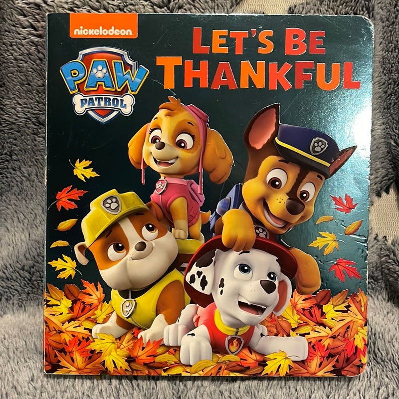 Let's Be Thankful (PAW Patrol)