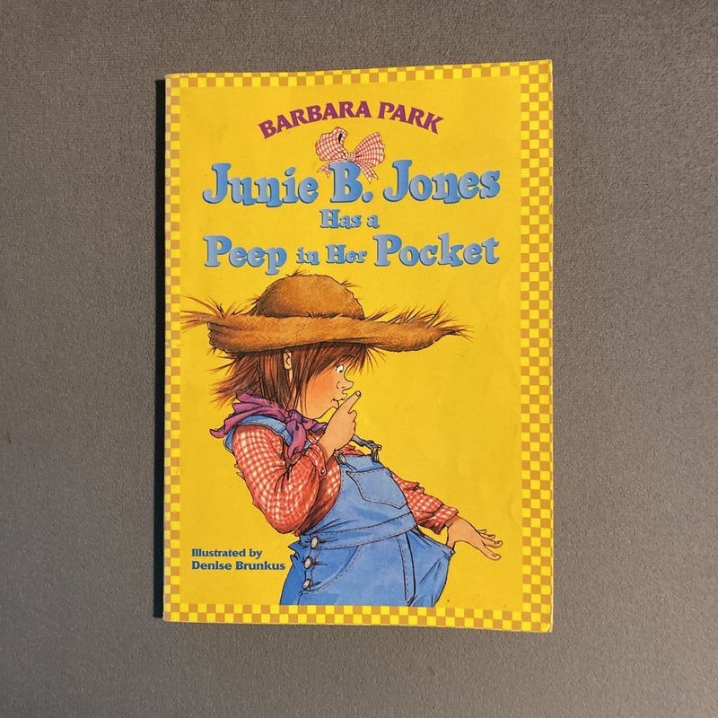 Junie B. Jones Has a Peep in Her Pocket