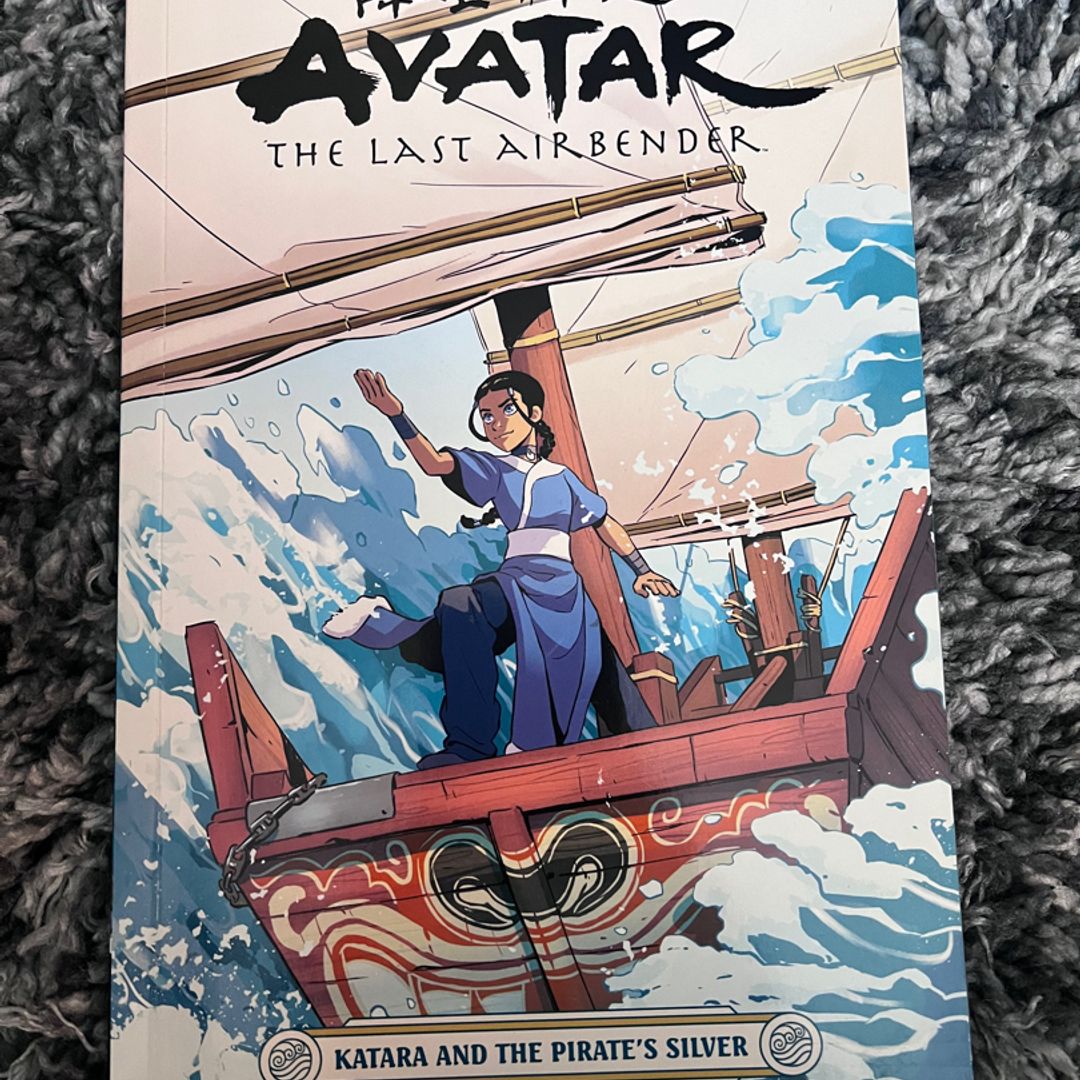 Avatar: the Last Airbender--Katara and the Pirate's Silver